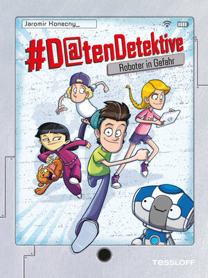 cover image of #Datendetektive. Band 1. Roboter in Gefahr